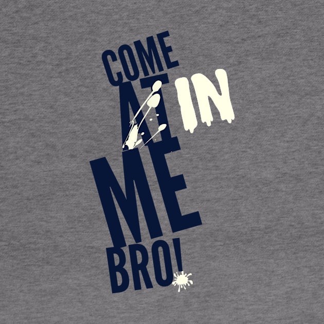 Come In Bro by JasonLloyd